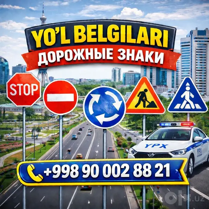 Sifatli yo‘l belgilar zavod narxida йул белги доставка va ustanovka